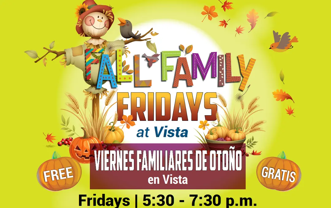 Bright fall‑themed event graphic with a smiling scarecrow, pumpkins, leaves, birds, and text promoting “Fall Family Fridays at Vista” in English and Spanish.