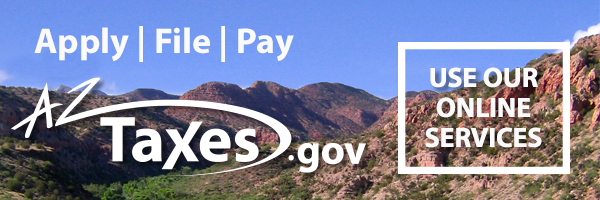 Arizona Department of Revenue banner promoting AZTaxes.gov, with the text Apply | File | Pay and Use Our Online Services over a mountain landscape background.